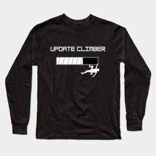 Update climber climbing design Long Sleeve T-Shirt